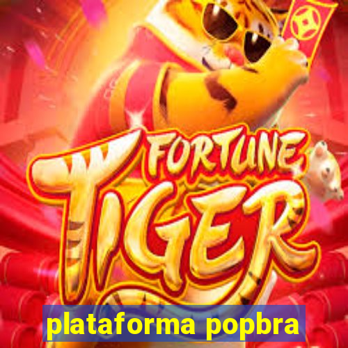 plataforma popbra